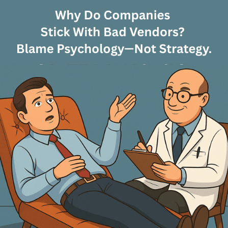 Why Companies Stick With Bad Vendors