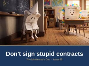 Stop Signing Stupid Contracts. Welcome to Issue #88